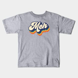 Meh Kids T-Shirt